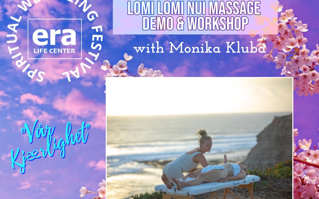 LOMI LOMI NUI MASSAGE DEMO & WORKSHOP with Monika Kluba // Spiritual Wellbeing Festival