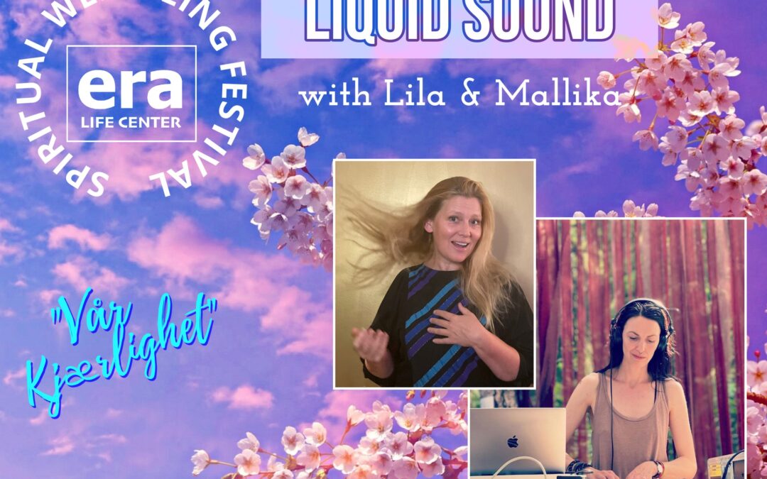 LIQUID SOUND with Lila & Mallika ◦ Spiritual Wellbeing Festival